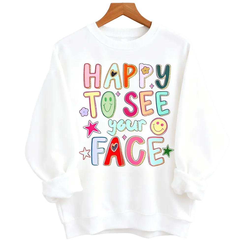 Happy To See Your Face Shirt