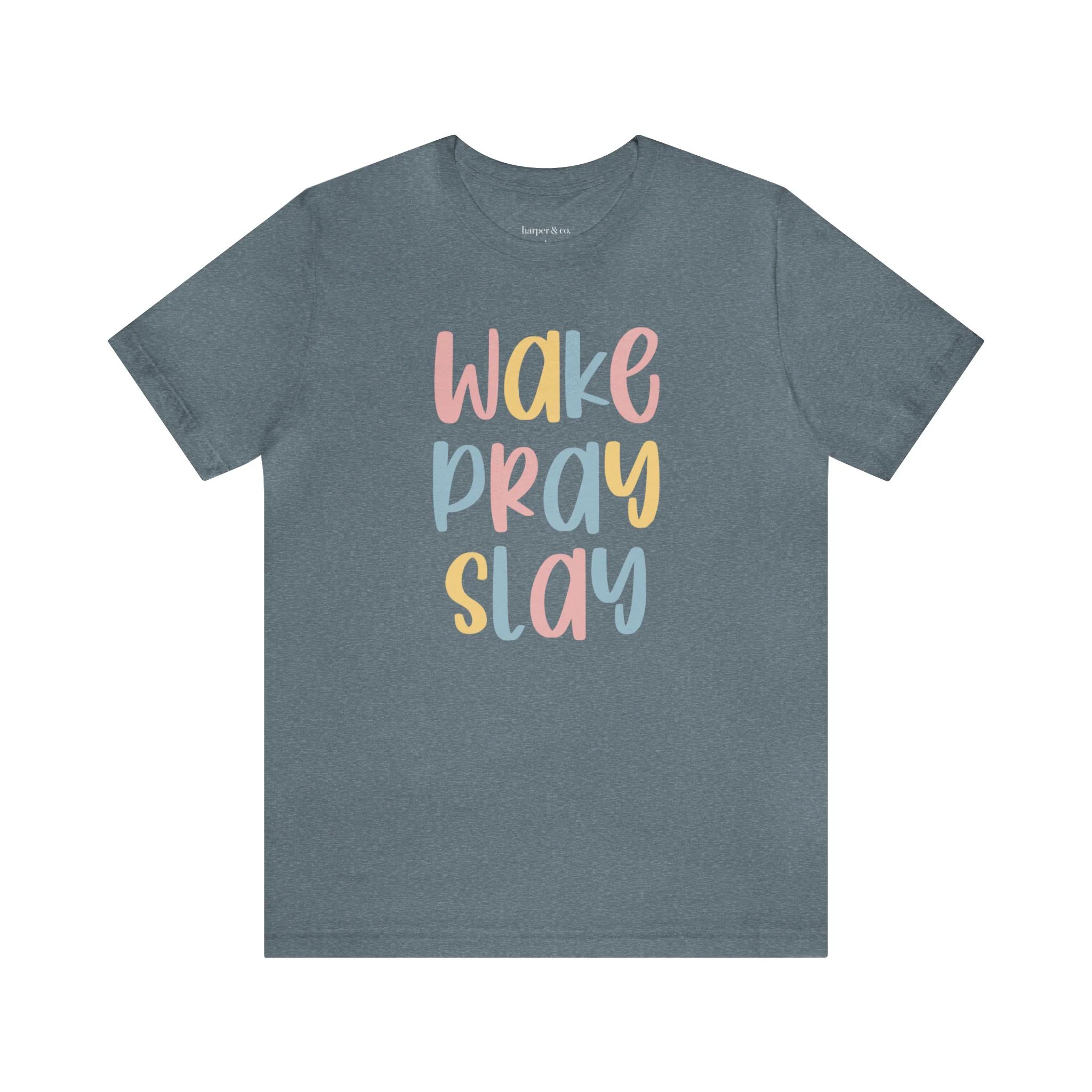 Wake Pray Slay Unisex Jersey Short Sleeve Tee